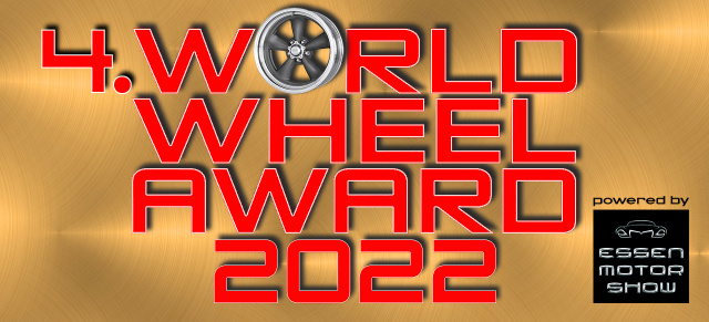 4. WORLD WHEEL AWARD 2022 powered by ESSEN MOTOR SHOW: Das Duell um die schönste Felge!