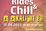 D&W - Rides & Chill - Es eskaliert eh! | Samstag, 12. August 2023