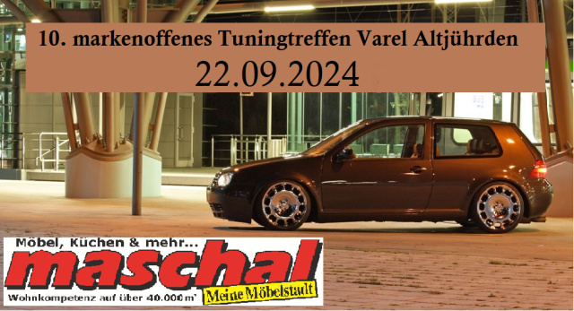 markenoffenes Tuningtreffen Varel Altjührden
