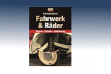 Buchtipp aus der erfolgreichen "Edition Oldtimer Markt": Praxishandbuch Fahrwerk & Räder