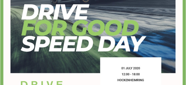 DRIVE FOR GOOD Speed Day 2020: Team "Drive For Good" ermöglicht AMG GT4-Mitfahrten auf dem Hockenheimring