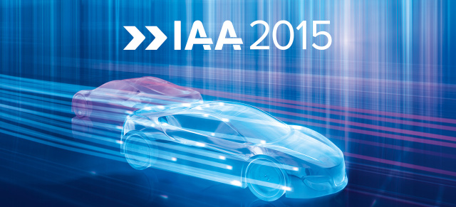 66. Internationale Automobil-Ausstelling IAA im Überblick: Das sind die Highlights der IAA 2015