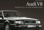 Neues Buch zum Audi V8: Edition Audi Tradition nimmt weiteres Buch in sein Sortiment auf