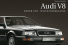 Neues Buch zum Audi V8: Edition Audi Tradition nimmt weiteres Buch in sein Sortiment auf