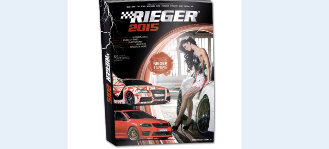 626 Seiten Tuning pur für nur 4,95 Euro: Der Rieger Katalog 2015