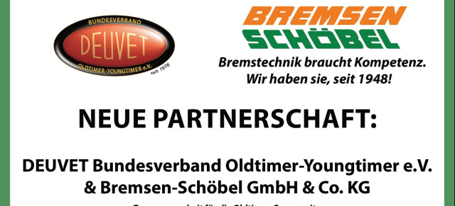 DEUVET Bundesverband Oldtimer-Youngtimer e.V.: Nürnberger Spezialist Bremsen-Schöbel wird neues Fördermitglied