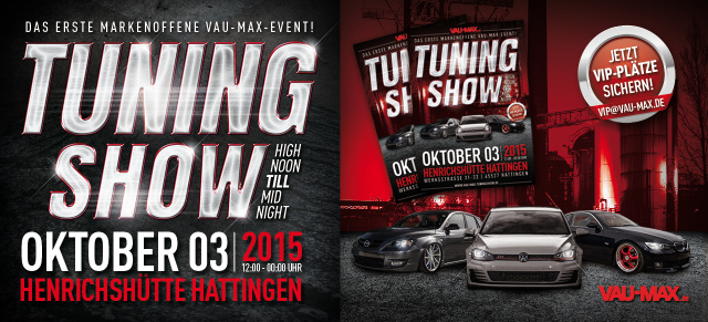 VAU-MAX TuningShow 2015 - Deine Auto-Story als Eintrittskarte: Freier Eintritt für alle VAU-MAX “Autos der Woche“