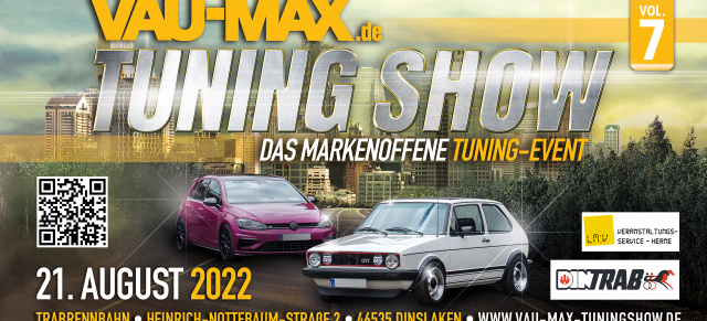 7. VAU-MAX TuningShow, 21. August 2021, Dinslaken: Informationen für Aussteller & Sponsoren