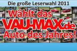 Wählt das VAU-MAX.de "Auto des Jahres 2011": 50 x "Auto der Woche - doch nur eins kann "Auto des Jahres" werden.