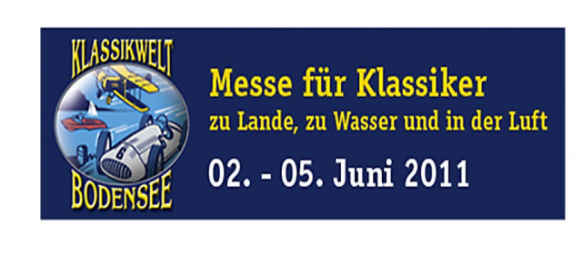 4. Klassikwelt Bodensee 2011 (02.06.-05.06.2011): Bei dem großen Messespektakel am Bodensee sind die Oldtimer die Stars