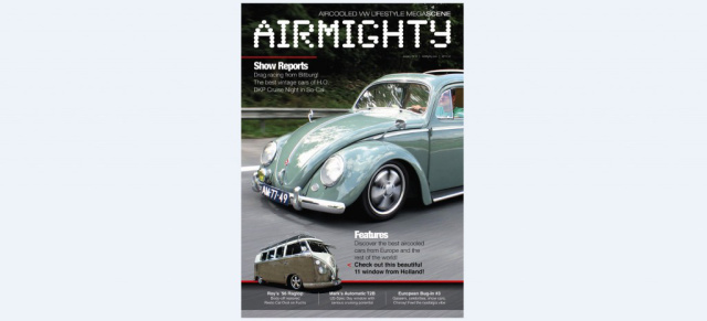 Airmighty - ein neues luftgekühltes Magazin für Käfer & Co: Neues luftgekühltes VW-Magazin in drei Sprachen