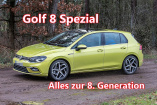 VW Golf 8-Spezial: Alles zur nächsten Generation des neuen VW Golf 8