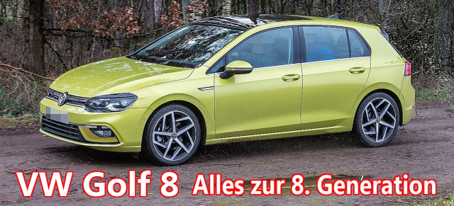 VW Golf 8-Spezial: Alles zur nächsten Generation des neuen VW Golf 8