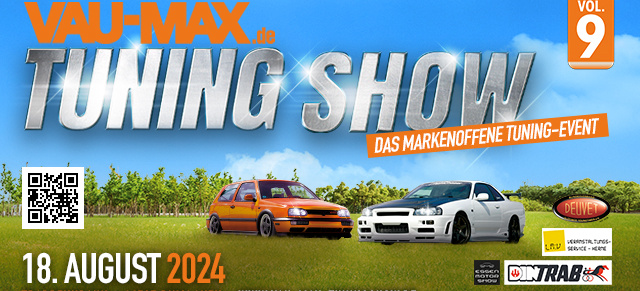 9. VAU-MAX TuningShow, 18. August 2024, Dinslaken: Informationen für Aussteller & Sponsoren