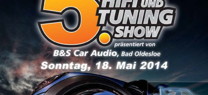 5. Auto HiFi und Tuning Show bei B&S Car Audio am 18. Mai 2014: Die Auto-HiFi-Einbauspezialisten in Bad Oldesloe laden wieder zu ihrem Tuning-Festival ein.