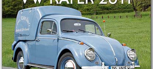 Der Käfer-Kalender 2011: Ein Muss für alle luftgekühlten Auto-Fans
