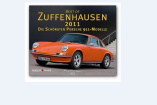 Der Porsche-Kalender 2011: Best of Zuffenhausen - die schönsten Porsche 911-Modelle
