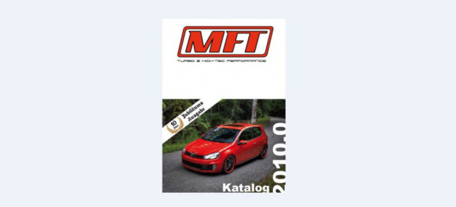 10 Jahre MFT - Der Jubiläums Katalog zur Essen Motor Show!: 