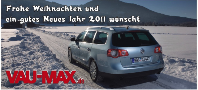 Ein gesundes neues Jahr 2011 wünscht VAU-MAX.de: Die VAU-MAX.de Redaktion wünscht ein gesundes neues Jahr 2011. 