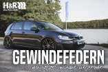 Für Skoda, VW, Seat und Audi: Ab sofort wieder lieferbar: H&R-Gewindefedern sind endlich wieder verfügbar
